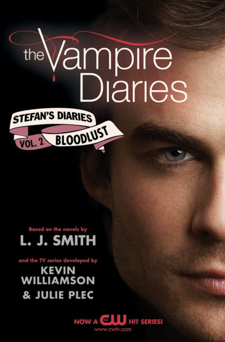 The Vampire Diaries: Stefan's Diaries #2: Bloodlust (Vampire Diaires- Stefan's Diaries)