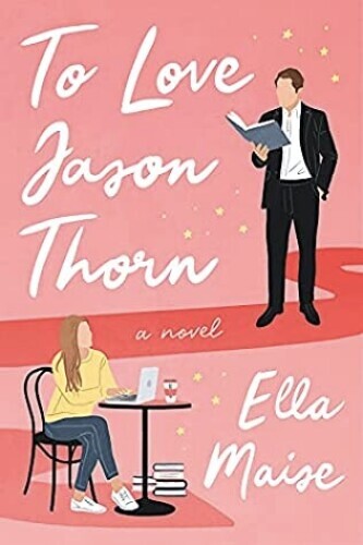 To Love Jason Thorn (Love & Hate #1)